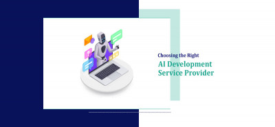 Choosing the Right AI Development Service Provider